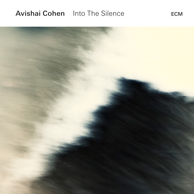ECM 2482 Avishai Cohen ‘Into The Silence’ (2016)