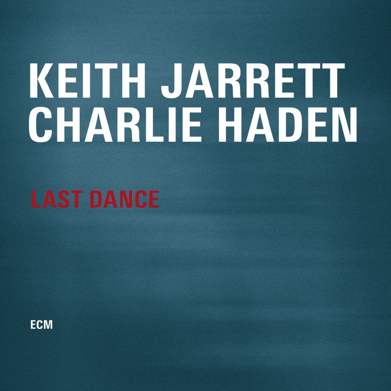 ECM 2399 Keith Jarrett, Charlie Haden ‘Last Dance’ (2014)