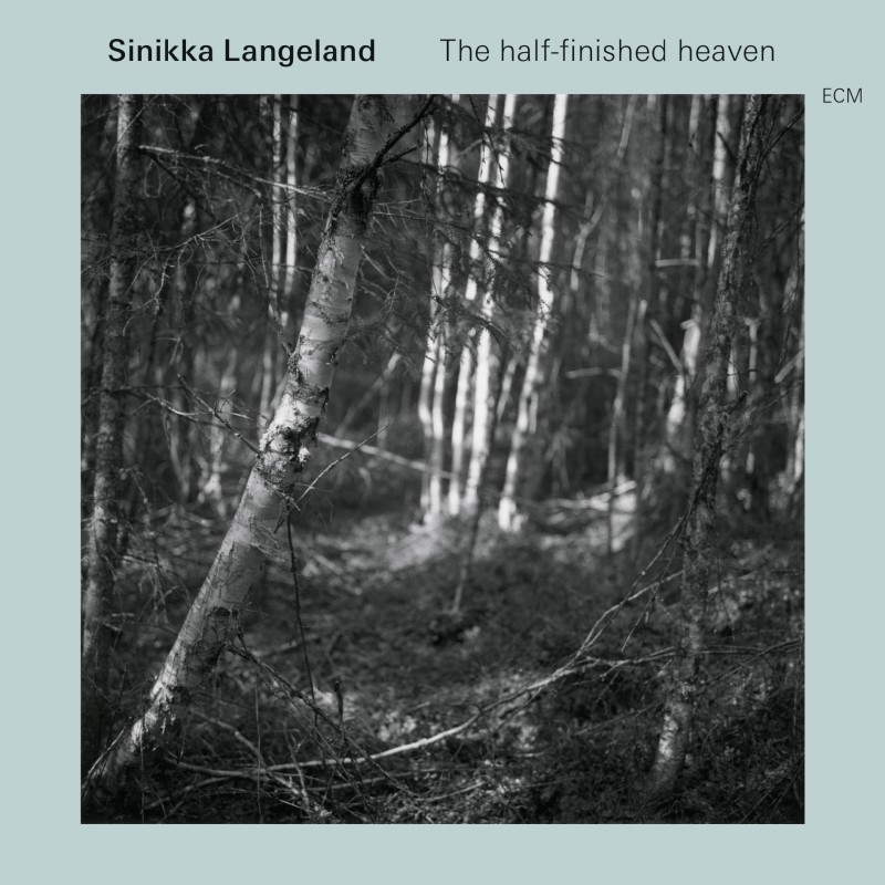 ECM 2377 Sinikka Langeland ‘The Half – Finished Heaven (2015)