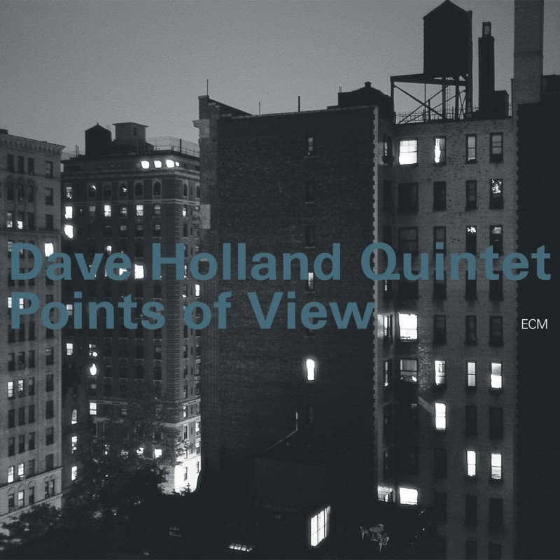 ECM 1663 Dave Holland Quintet ‘Points of View’ (1998)