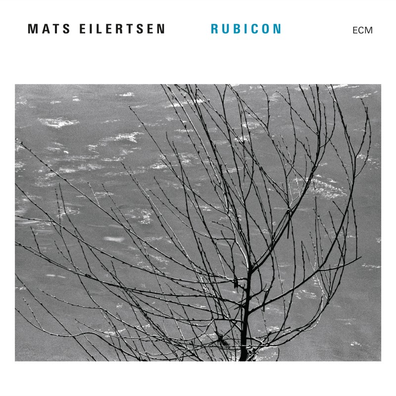 ECM 2469 Mats Eilertsen 'Rubicon' (2016)