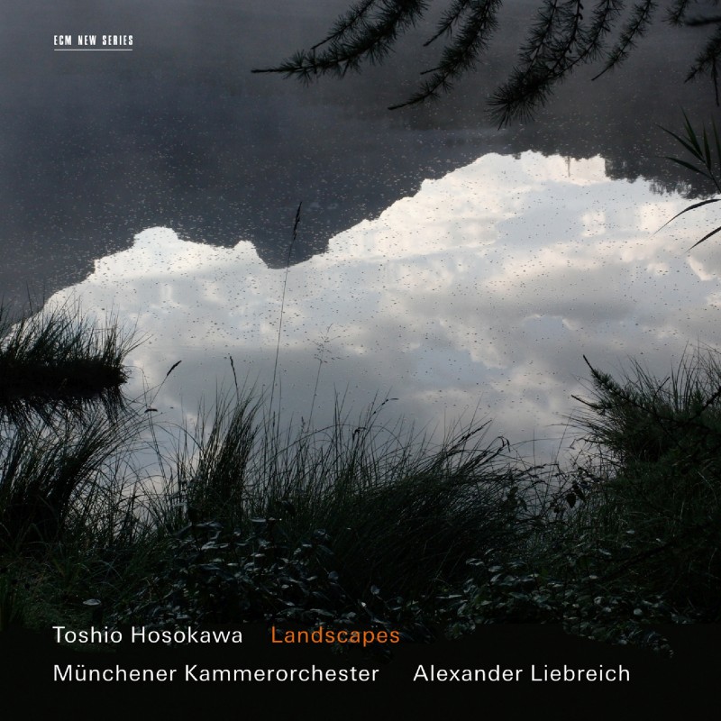 ECM 2095 Alexander Liebreich, Münchener Kammerorchester 'Toshio Hosokawa: Landscapes' (2011)