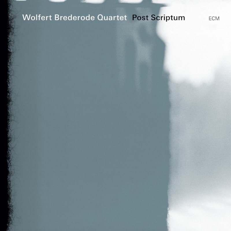 ECM 2184 Wolfert Brederode Quartet 'Post Scriptum' (2011)