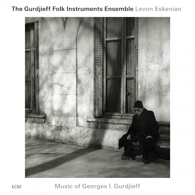 ECM 2236 The Gurdjieff Folk Instruments Ensemble,Levon Eskenian 'The Music of Georges I. Gurdjieff' (2011)