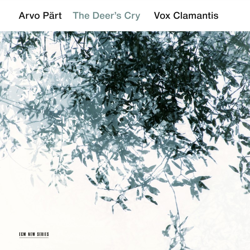 ECM 2466 Vox Clamantis 'Arvo Pärt: The Deer's Cry' (2016)